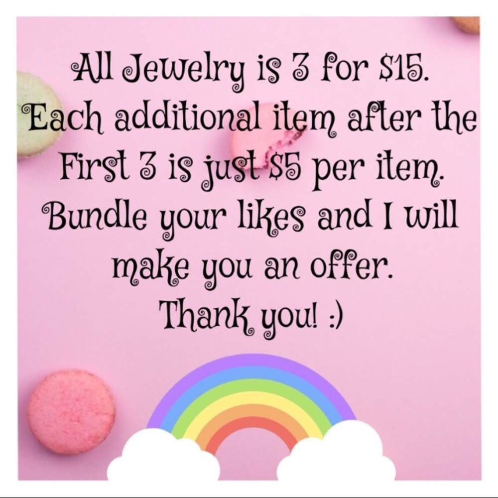 3 for $15 All Jewelry :)